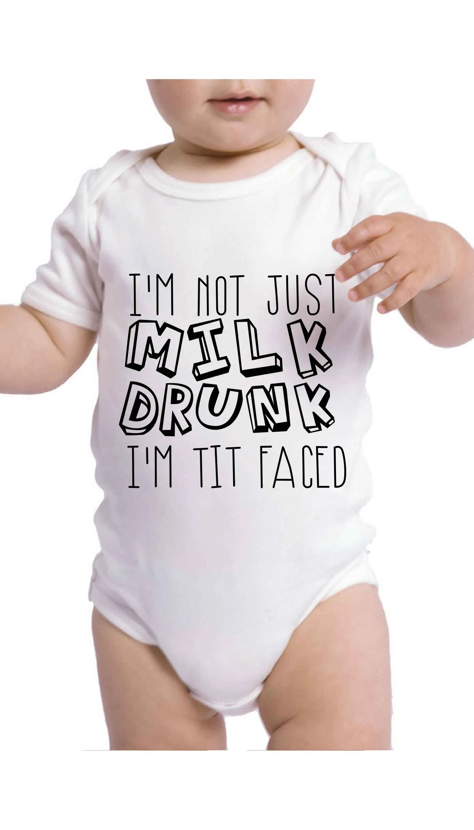 I'm Not Just Milk Drunk Funny Infant Onesie