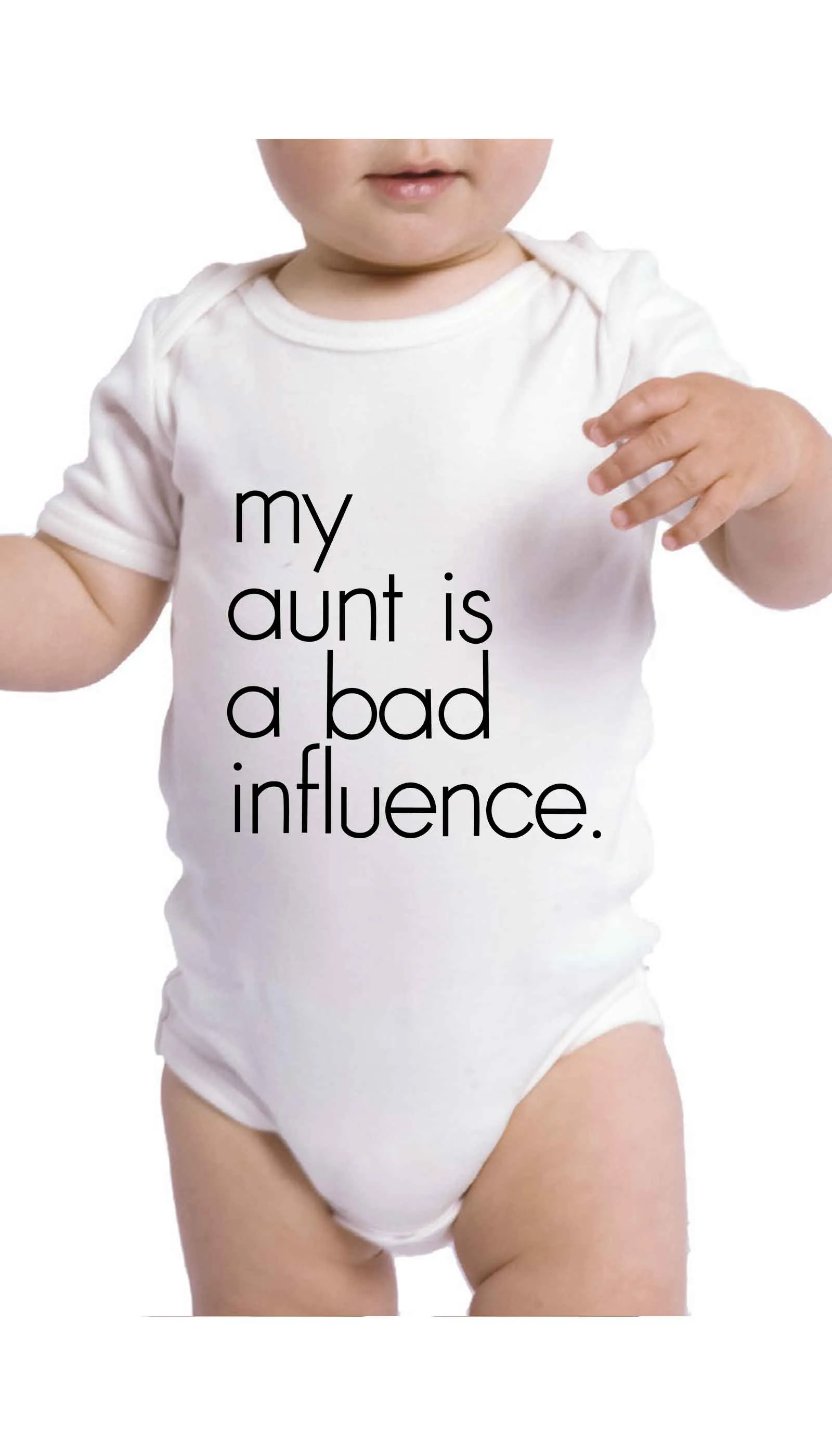 My Aunt Is A Bad Influence Funny Infant Onesie