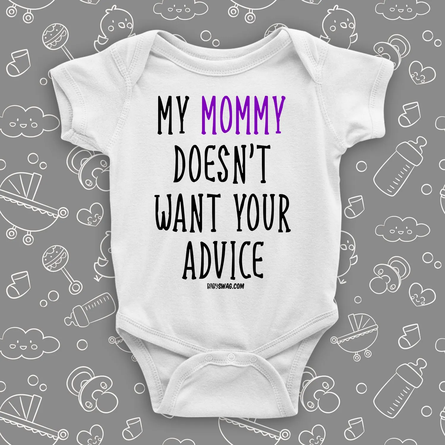 My Mommy Doesn't Want Your Advice