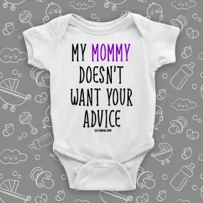 My Mommy Doesn't Want Your Advice