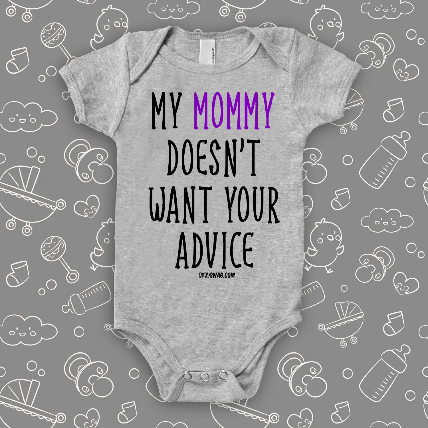 My Mommy Doesn't Want Your Advice