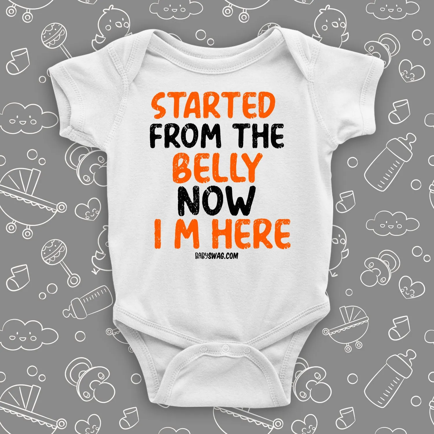 Started From The Belly Now I'm Here